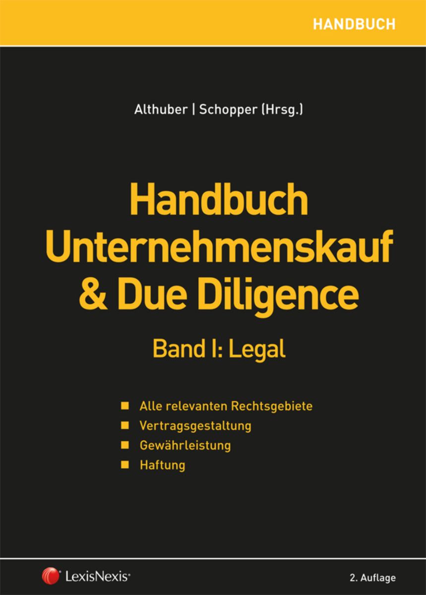 Handbuch Unternehmenskauf & Due Diligence, Band I: Legal Von Franz ...