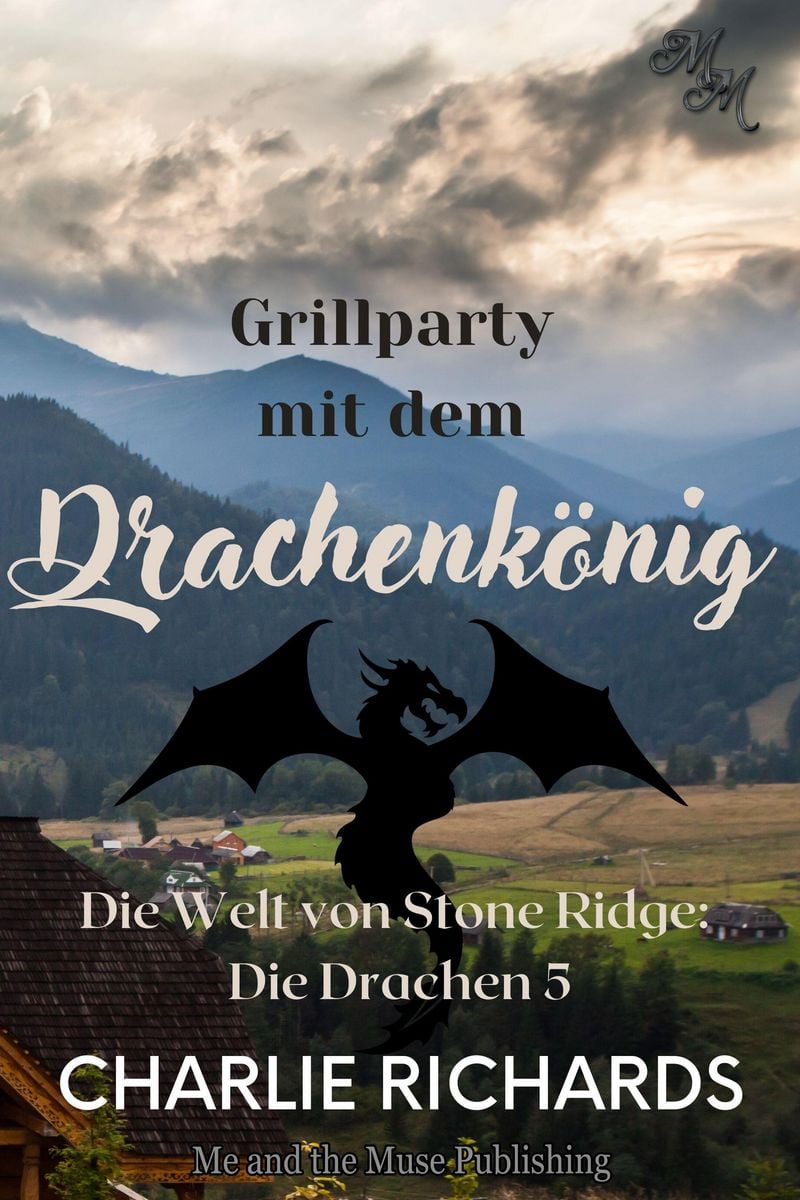'Grillparty mit dem Drachenkönig' von 'Charlie Richards' - eBook