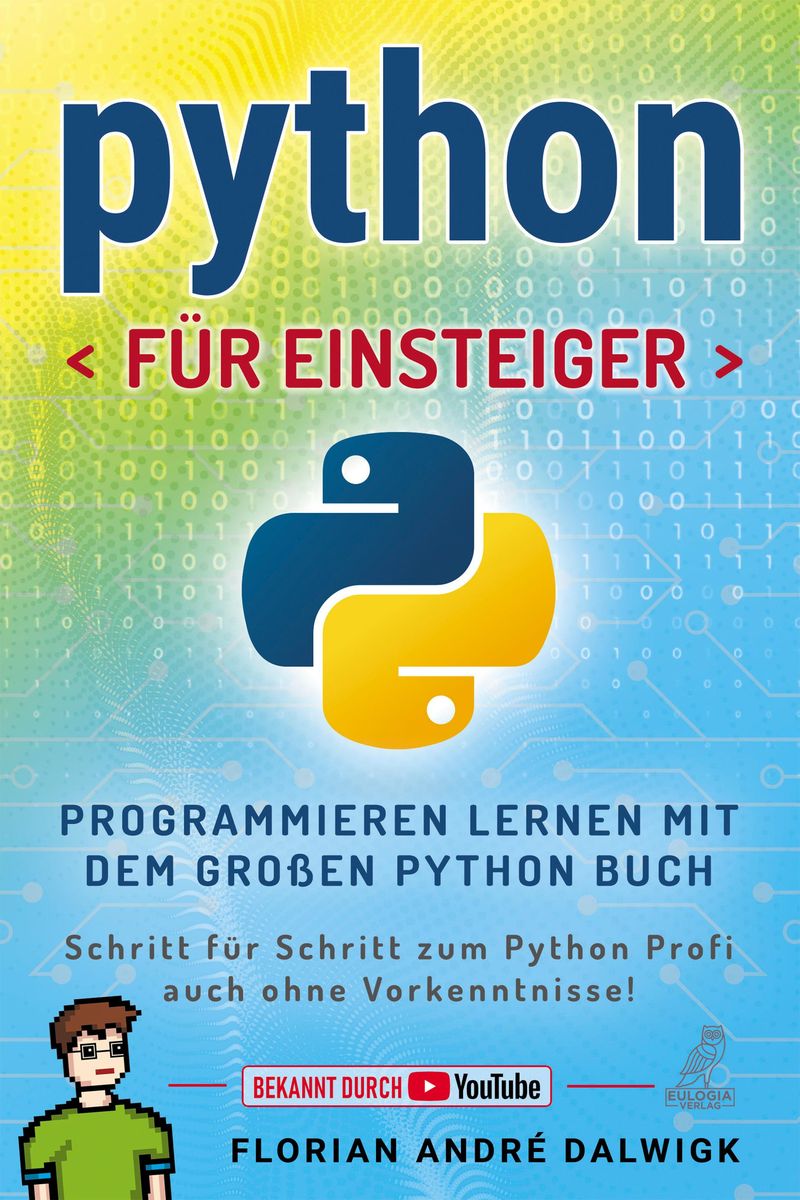 'Python für Einsteiger' von 'Florian Dalwigk' - eBook