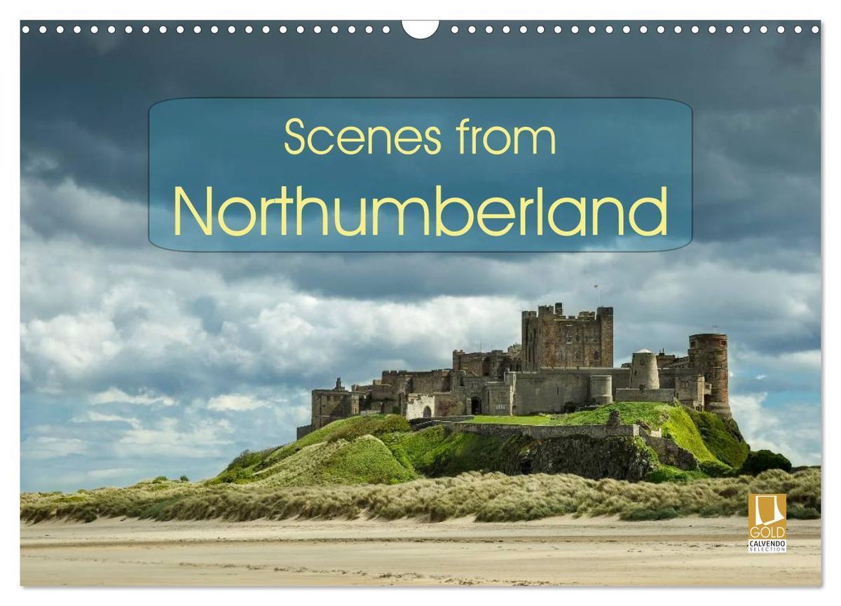 Scenes from Northumberland (Wall Calendar 2025 DIN A3 landscape