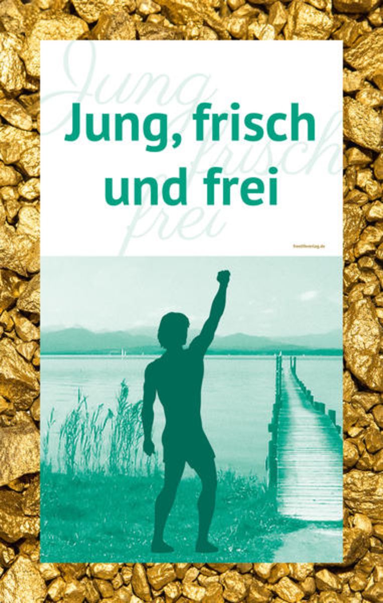Jung, frisch und frei von Erwin Kaussner - Buch - 978-3-9808425-9-4
