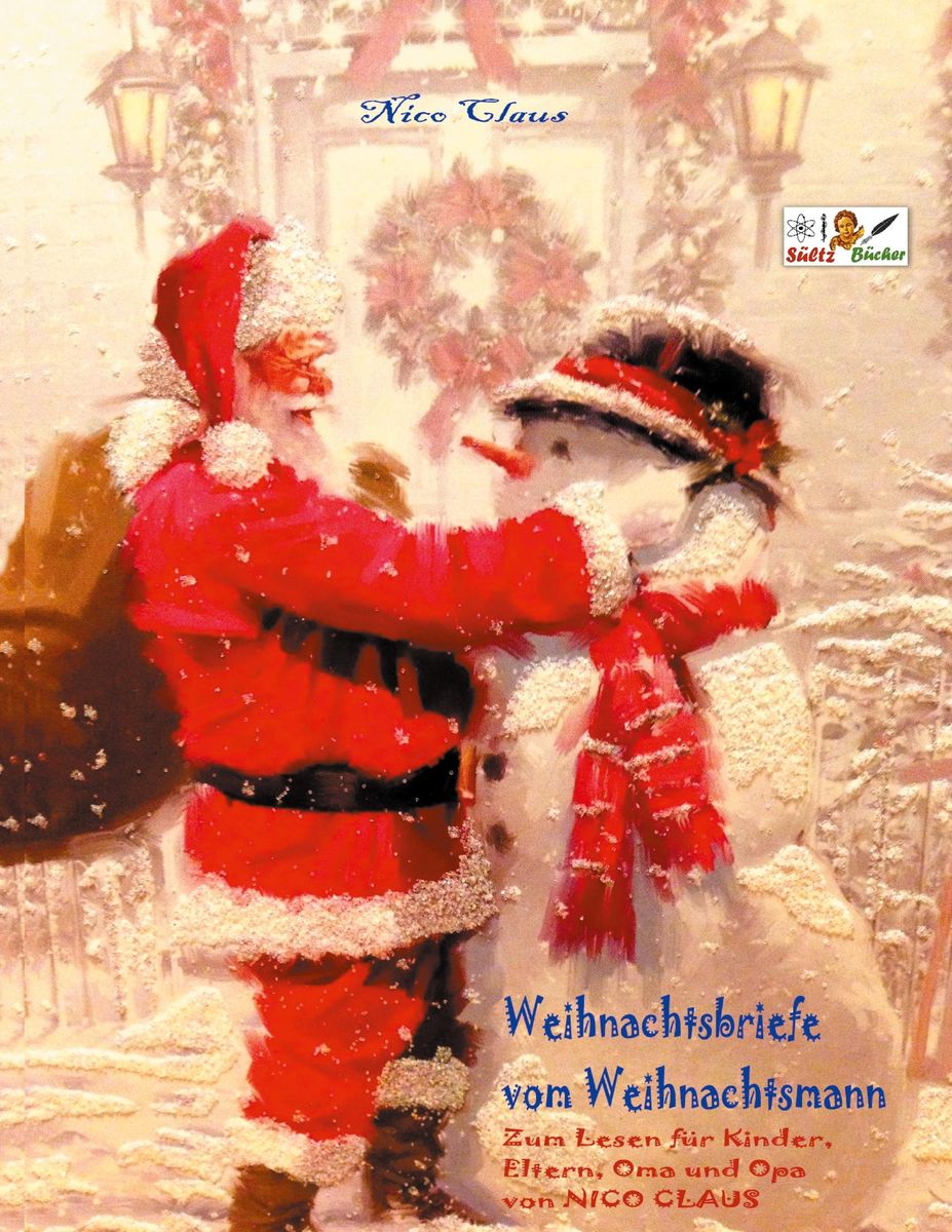 'Weihnachtsbriefe vom Weihnachtsmann - Zum Lesen für Kinder, Eltern