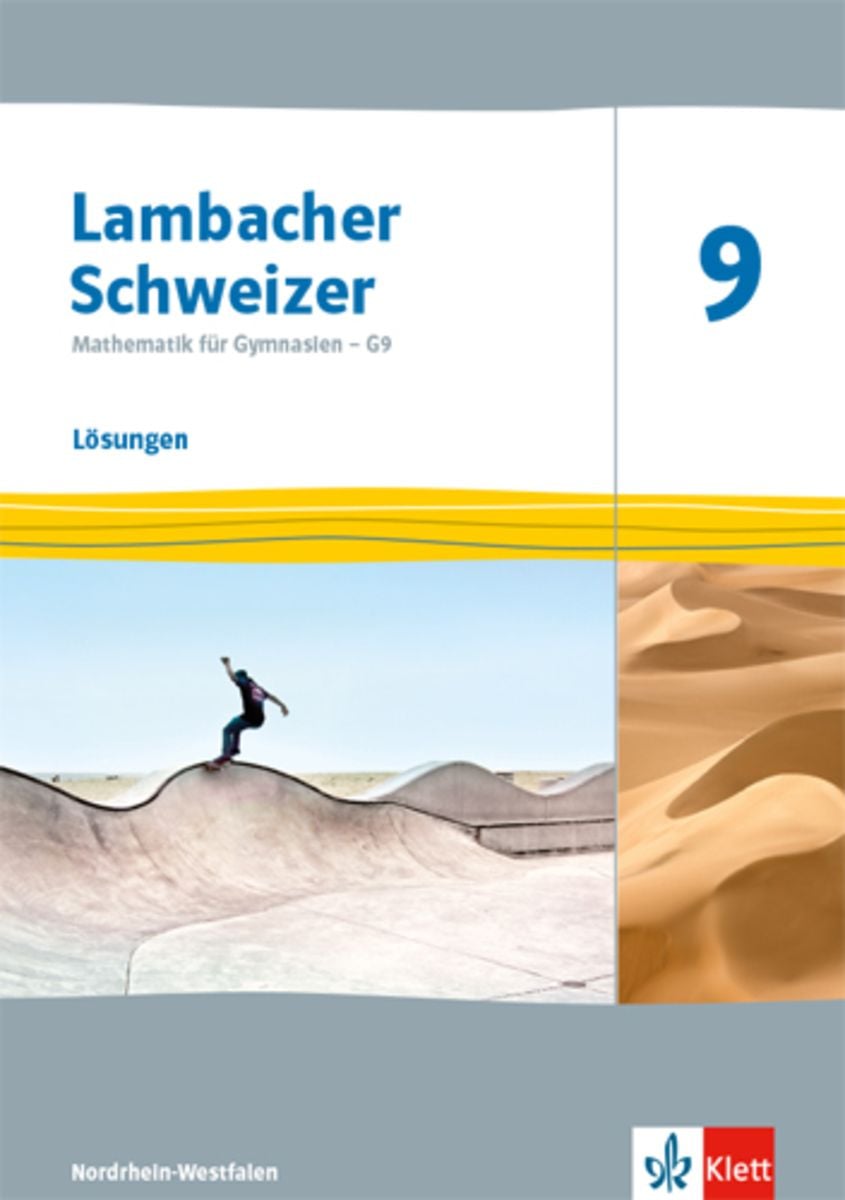 Lambacher Schweizer 9 Lösungen Bayern Lambacher Schweizer Mathematik 9 - G9. Lösungen Klasse 9. Ausgabe