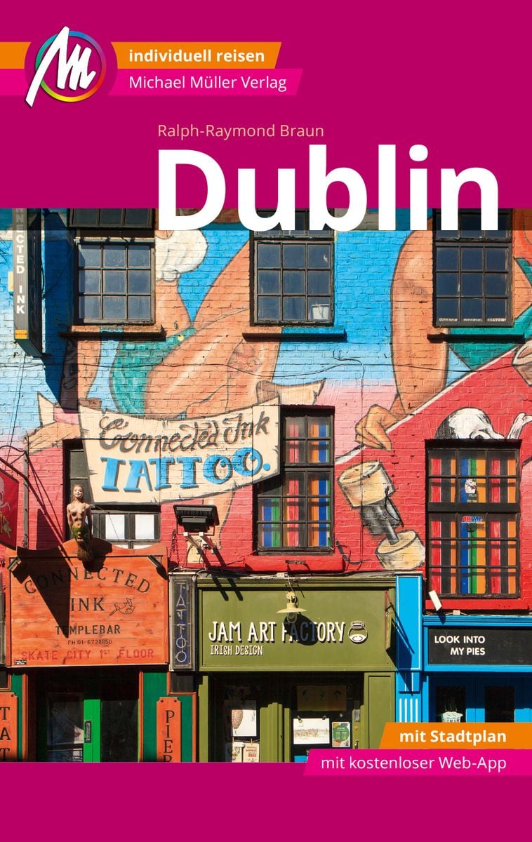 Dublin MM-City Reiseführer Michael Müller Verlag Von Ralph-Raymond ...