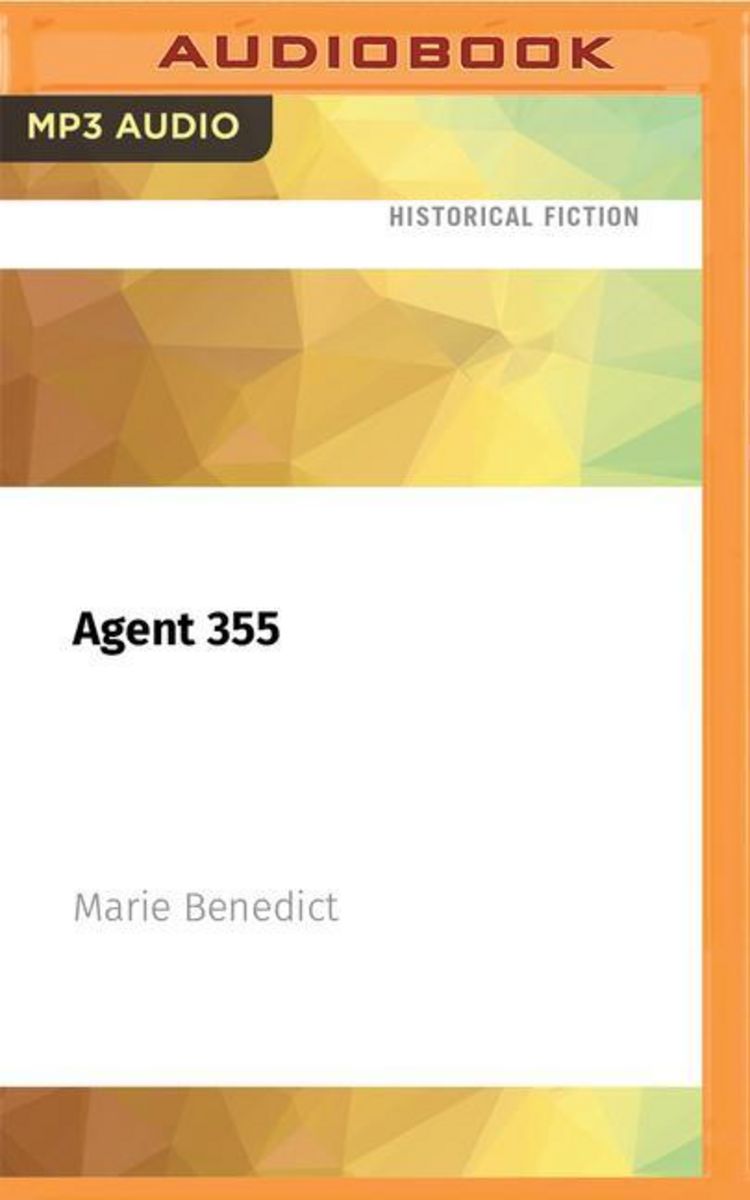 'Agent 355' von 'Marie Benedict' - Hörbuch