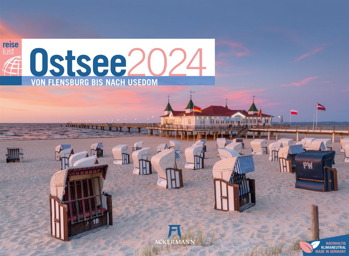 'Ostsee - von Flensburg bis nach Usedom - ReiseLust Kalender 2024 