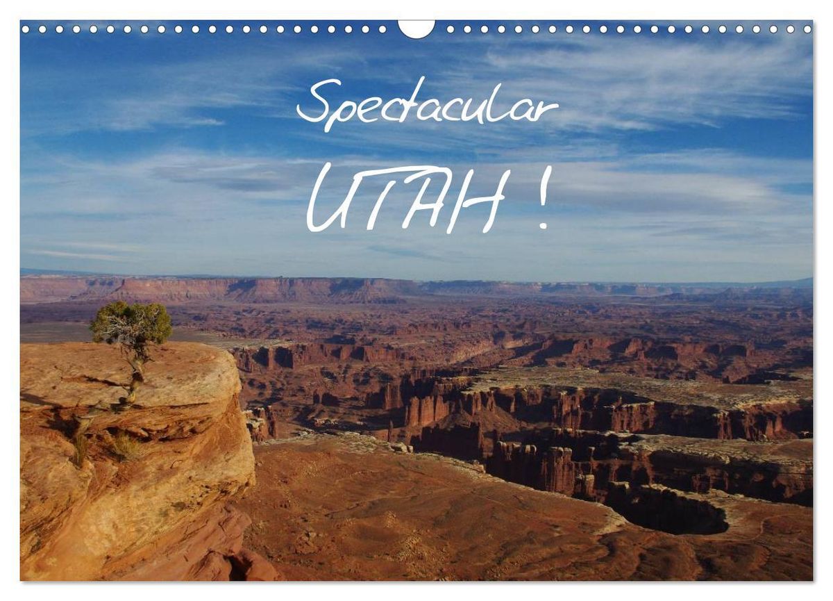 'Spectacular Utah / UKVersion (Wall Calendar 2025 DIN A3 landscape