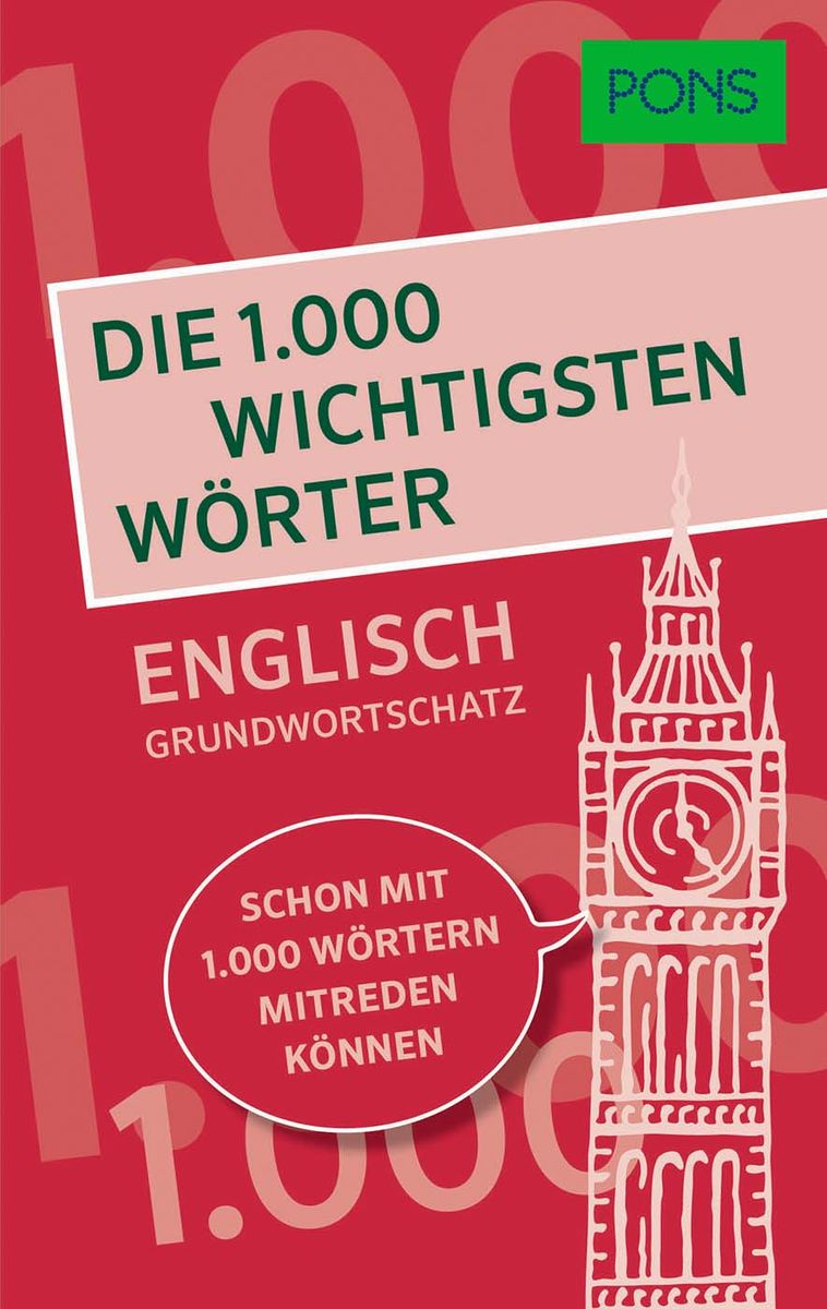 'PONS Die 1.000 wichtigsten Wörter - Englisch Grundwortschatz ...