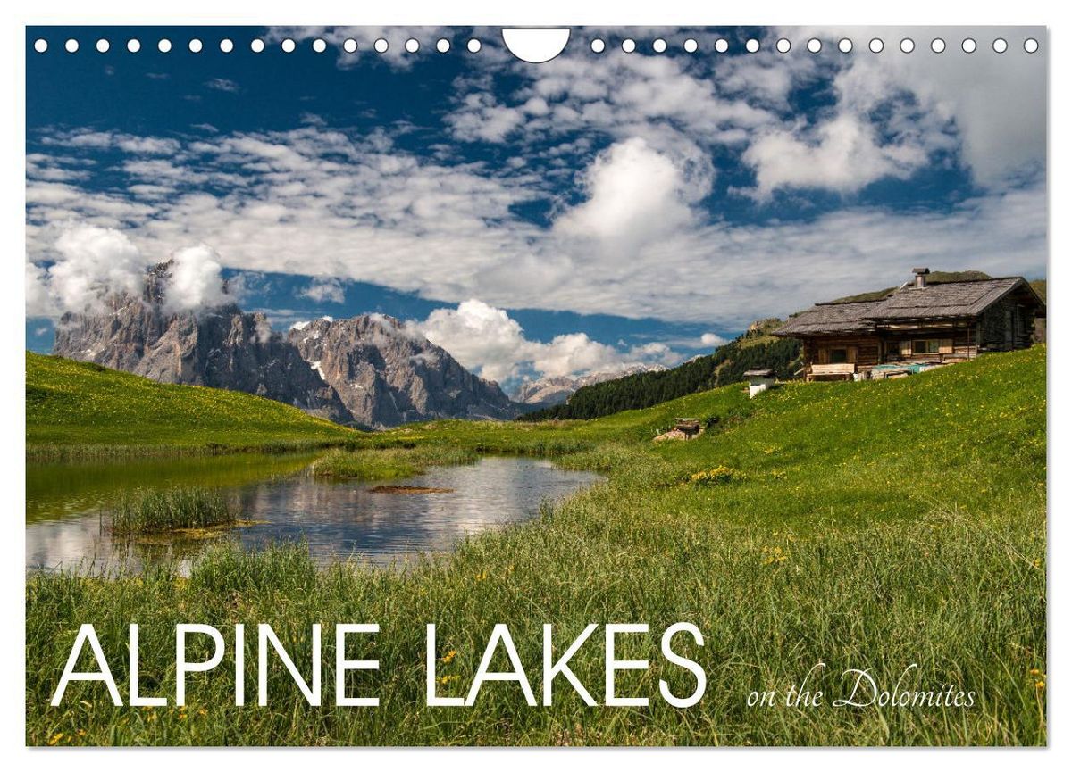 Alpine lakes on the Dolomites (Wall Calendar 2025 DIN A4 landscape