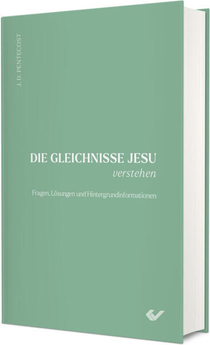 'Die Gleichnisse Jesu verstehen' von 'Dwight J. Pentecost' Buch