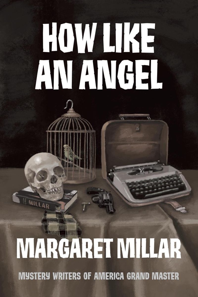 How Like an Angel by Margaret Millar