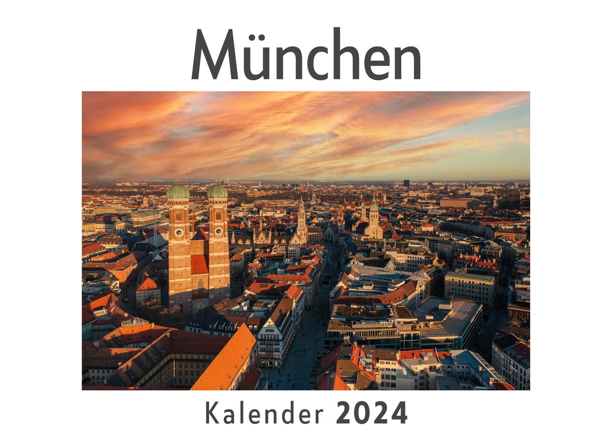 'München (Wandkalender 2024, Kalender DIN A4 quer, Monatskalender im 