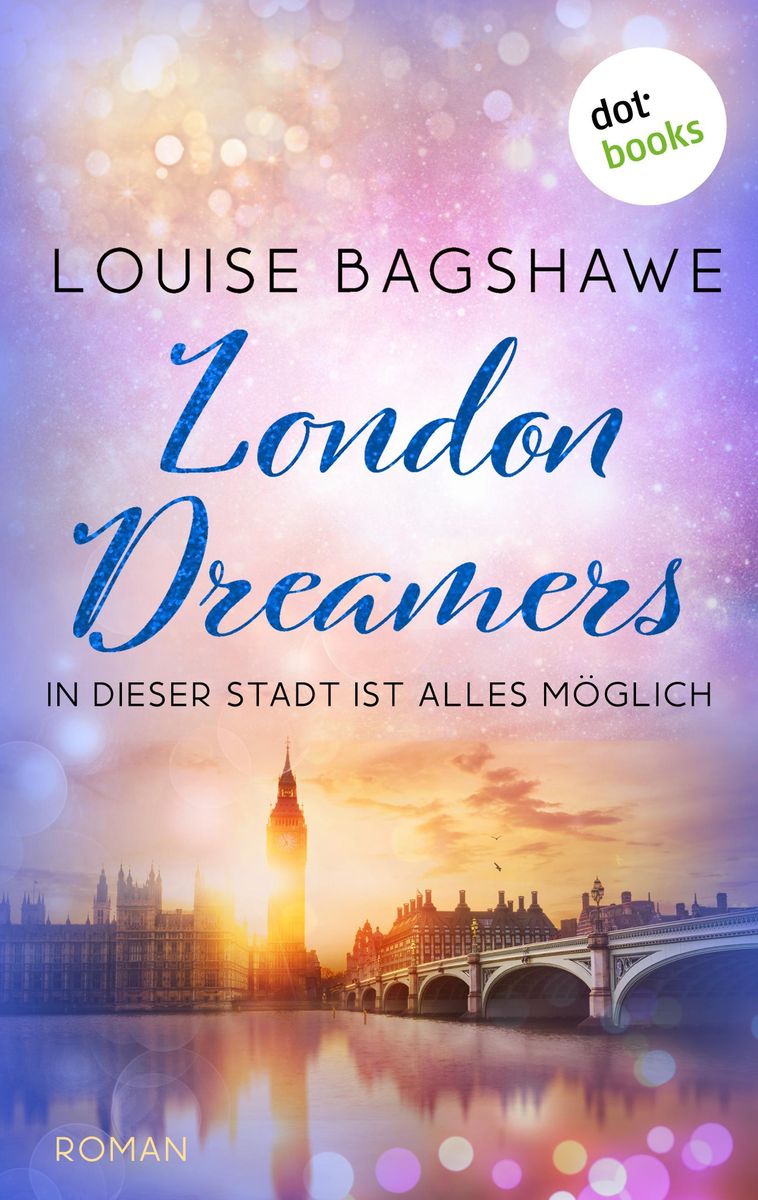 London Dreamers' von 'Louise Bagshawe' - eBook