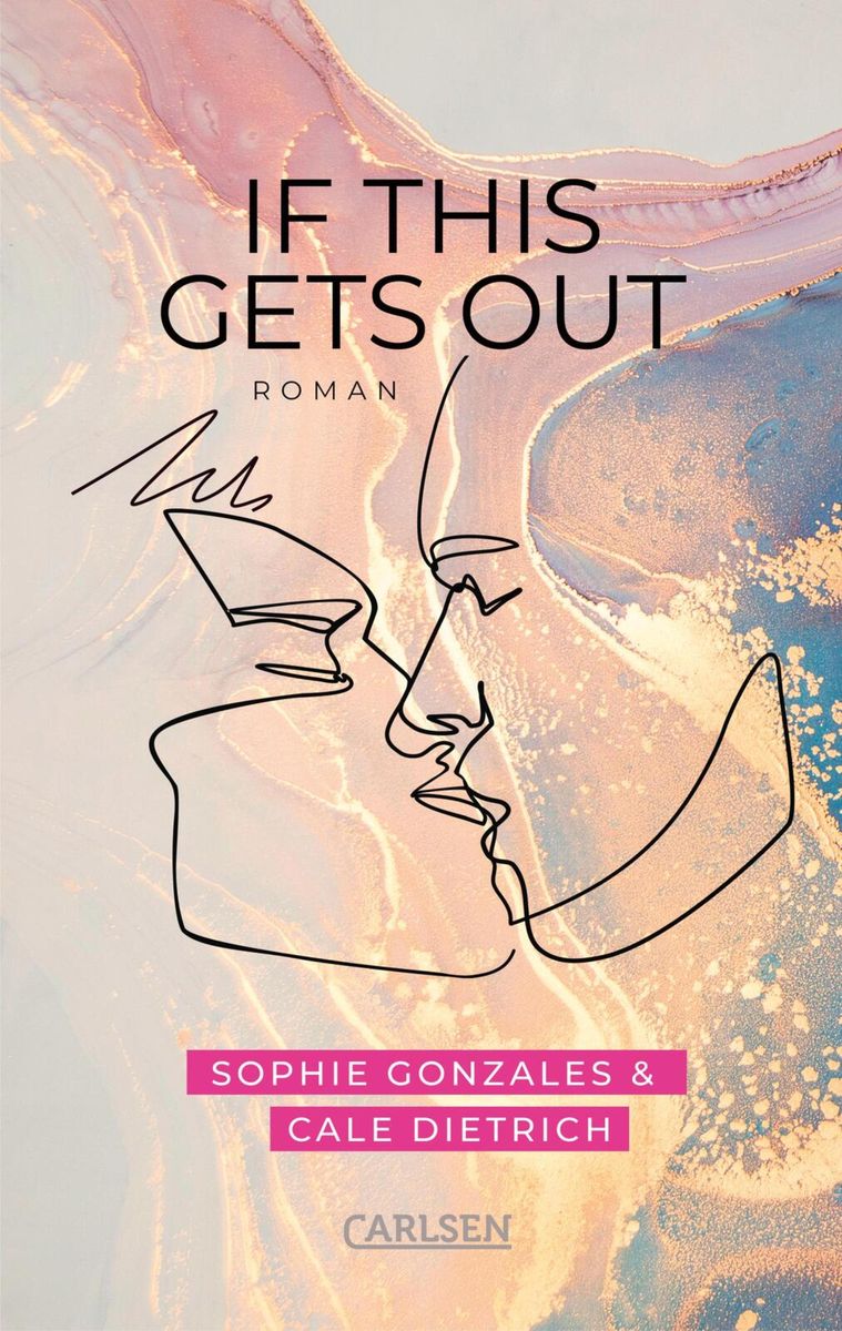 If This Gets Out von Sophie Gonzales, Cale Dietrich. eBooks
