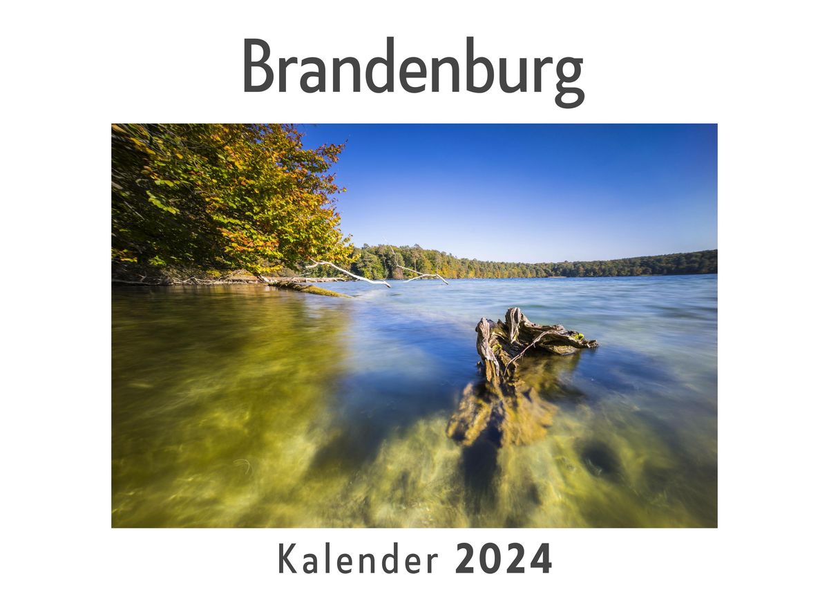 Brandenburg (Wandkalender 2024, Kalender DIN A4 Quer, Monatskalender Im ...