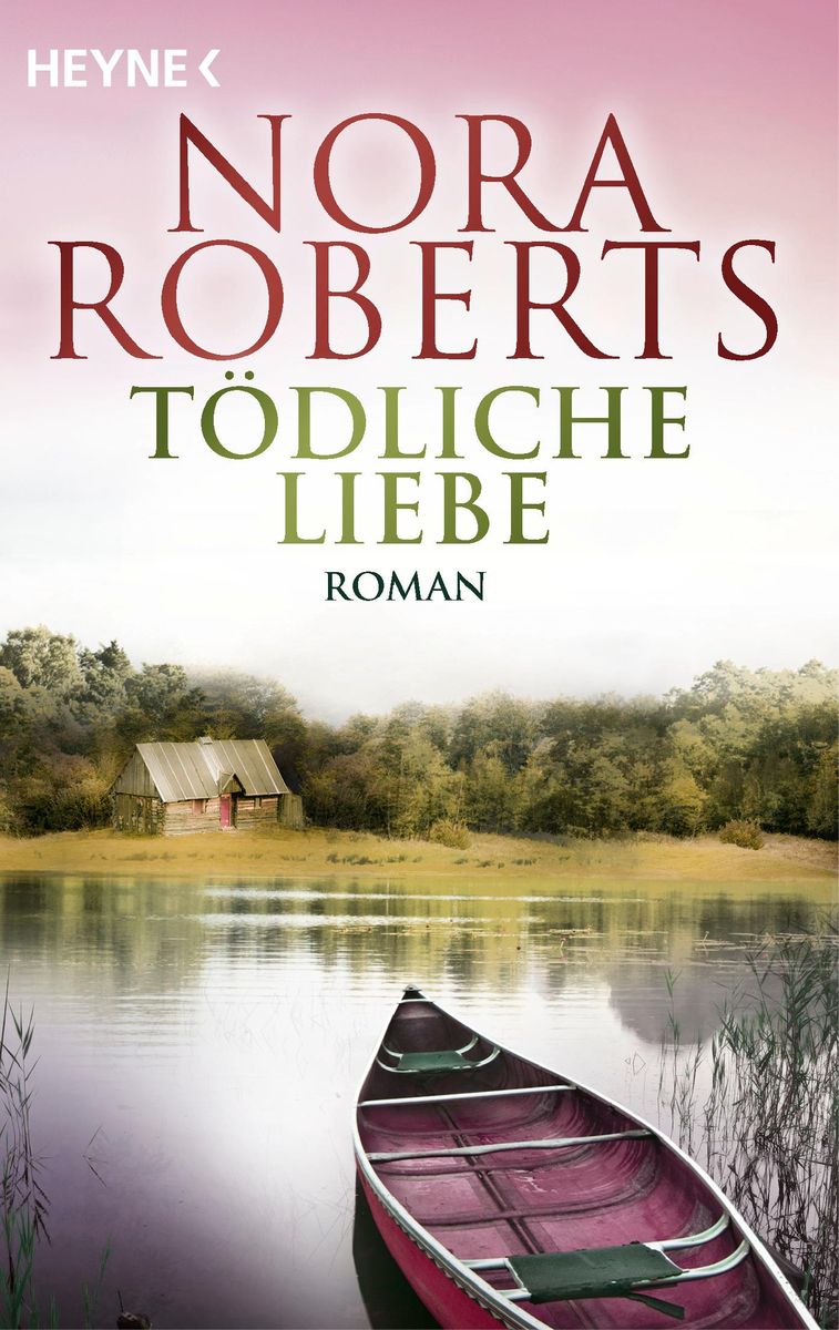 Tödliche Liebe Von Nora Roberts Buch Thalia