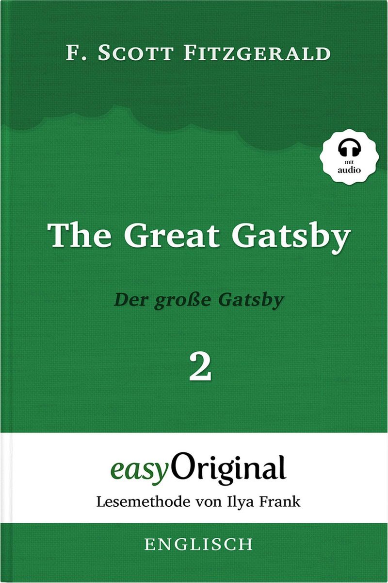 Der Große Gatsby Zusammenfassung 'The Great Gatsby / Der große Gatsby - Teil 2 (Buch + Audio-Online