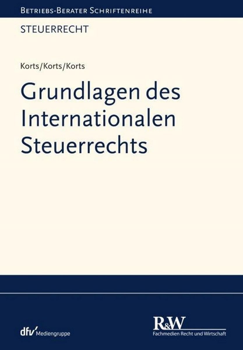 Grundlagen Des Internationalen Steuerrechts Von Sebastian Korts - EBook ...