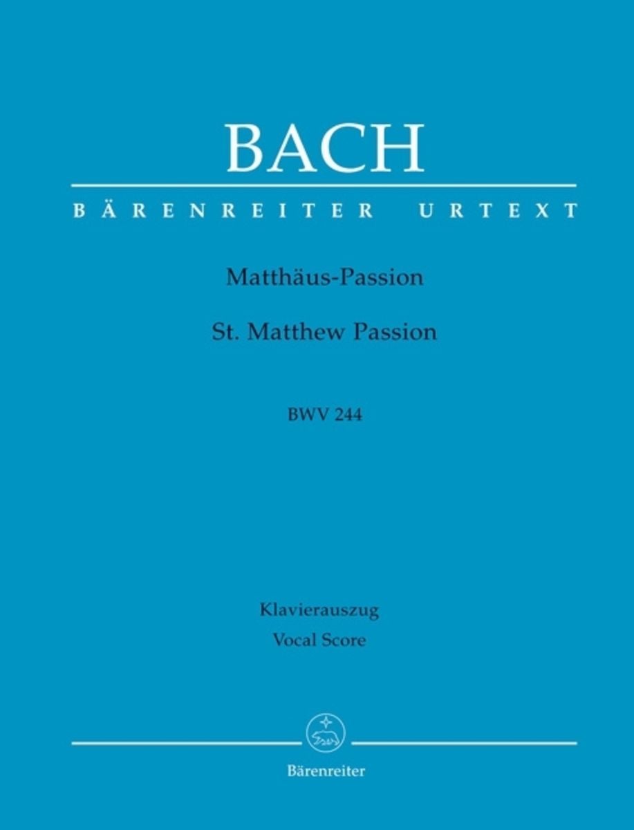 Bach, J: Matthäus-Passion BWV 244