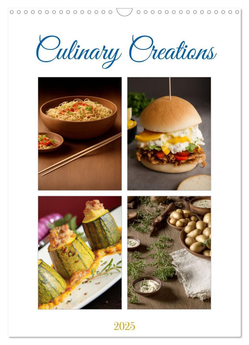 'Culinary Creations (Wall Calendar 2025 DIN A3 portrait), CALVENDO 12