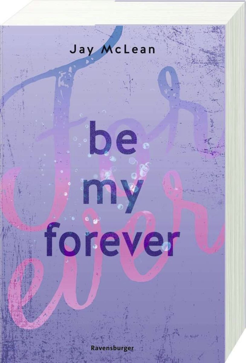 Be My Forever - First & Forever 2 (Intensive, tief berührende New Adult ...