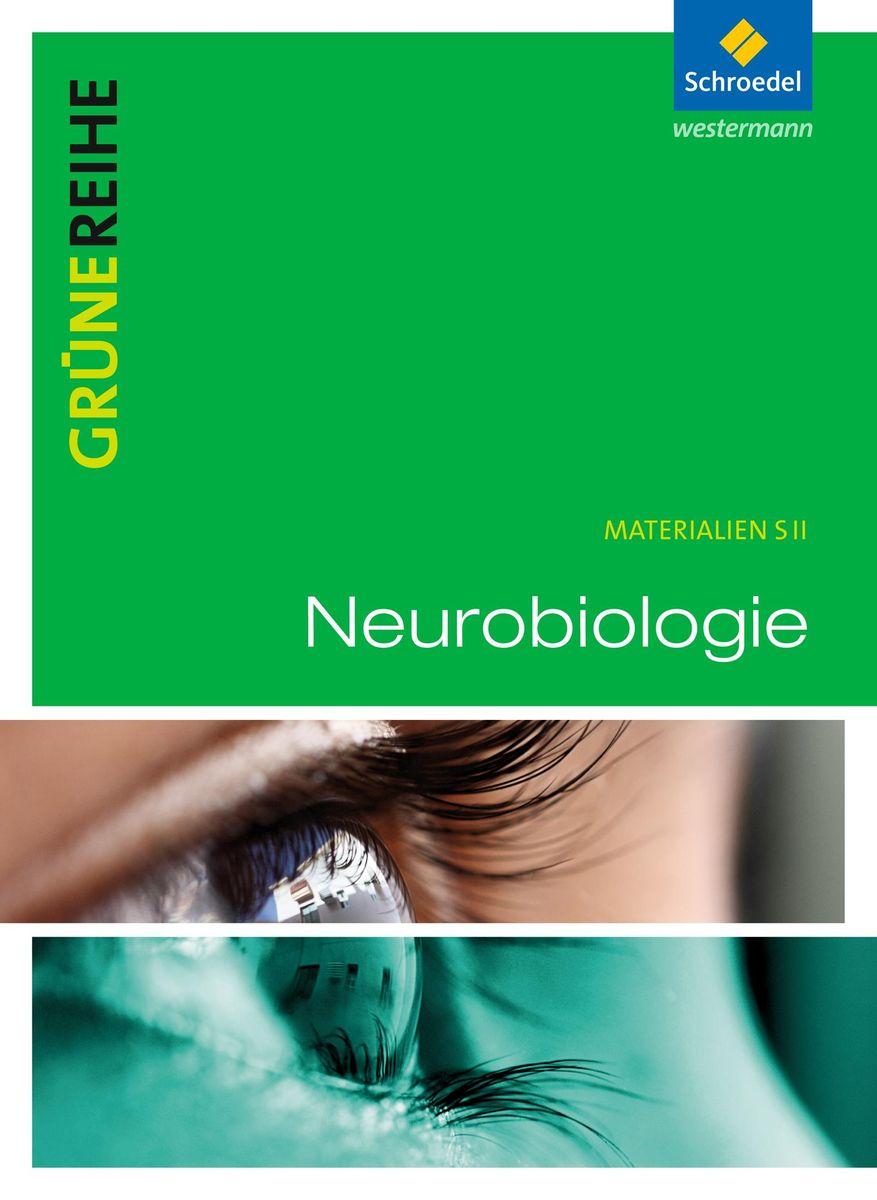 Gr Ne Reihe Neurobiologie Sch Lerband Biologie Schulbuch