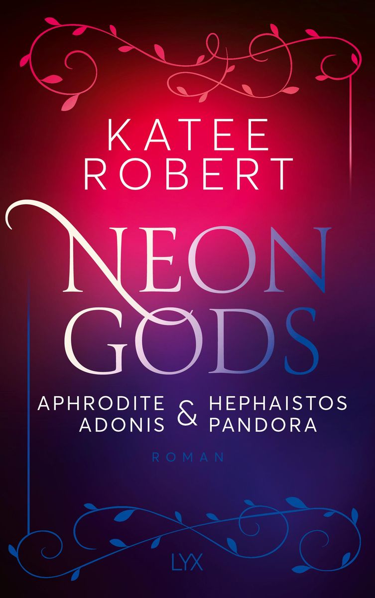 Neon Gods Aphrodite And Hephaistos And Adonis And Pandora Von Katee Robert