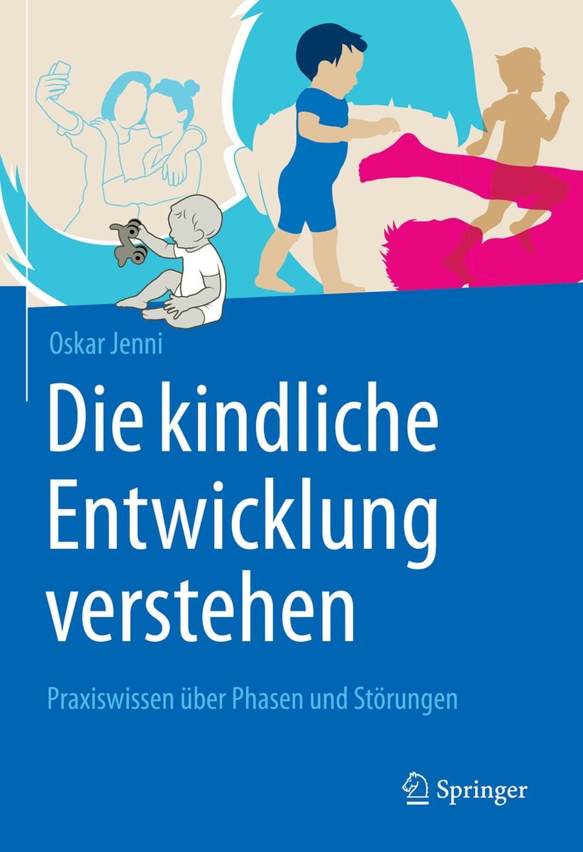 'Die kindliche Entwicklung verstehen' von 'Oskar Jenni' Buch '9783