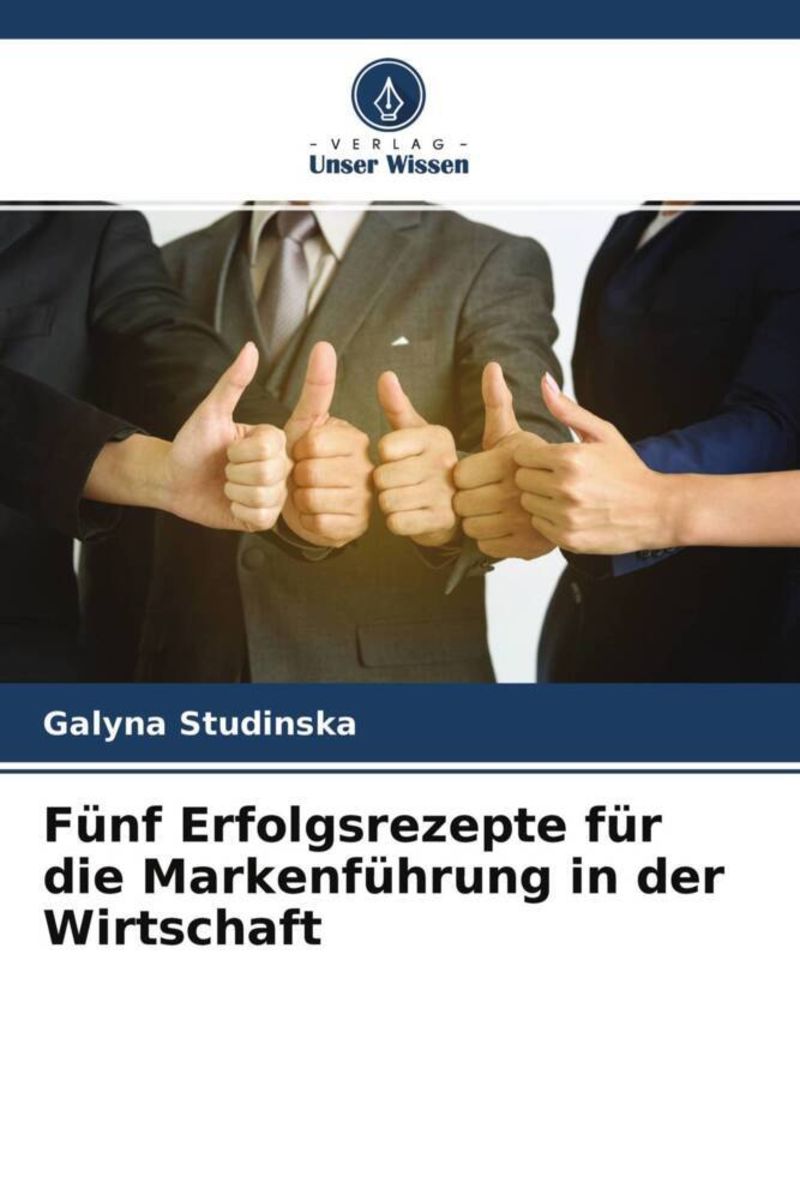 'Fünf Erfolgsrezepte Für Die Markenführung In Der Wirtschaft' Von ...