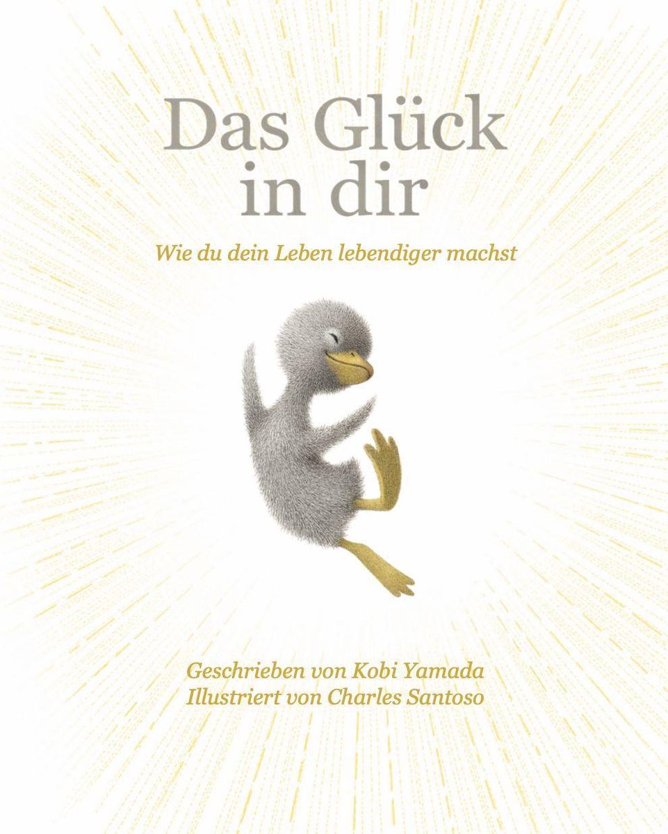 Das Glück in dir von Kobi Yamada Buch 9783985850303 Thalia
