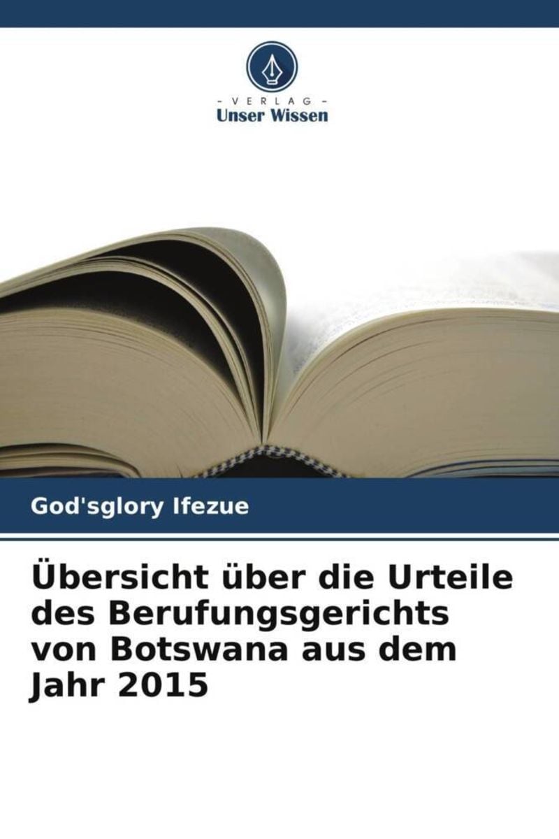 'Übersicht über Die Urteile Des Berufungsgerichts Von Botswana Aus Dem ...