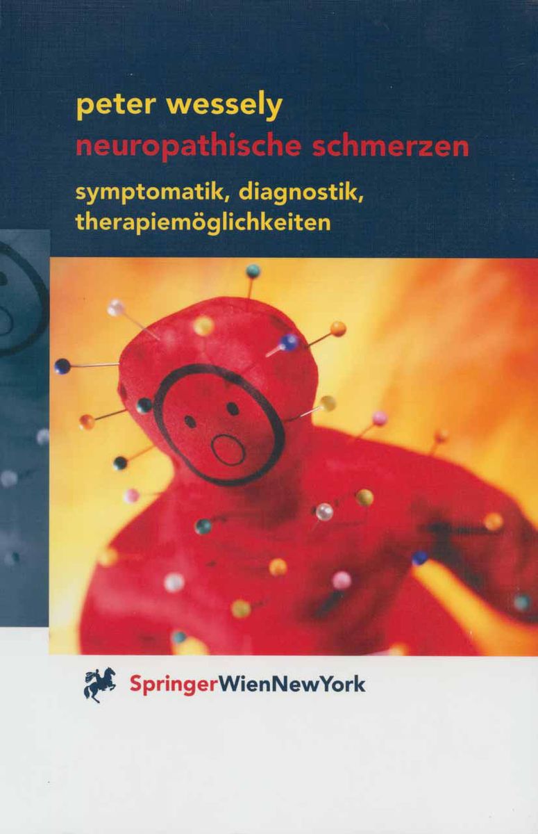 'Neuropathische Schmerzen' Von 'Peter Wessely' - Buch - '978-3-211-83666-8'