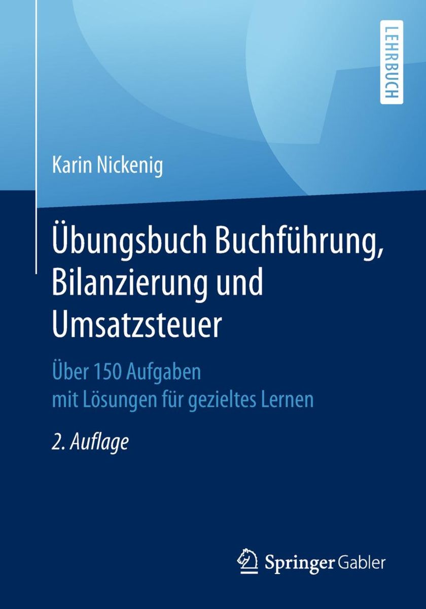 'Übungsbuch Buchführung, Bilanzierung Und Umsatzsteuer' Von 'Karin ...