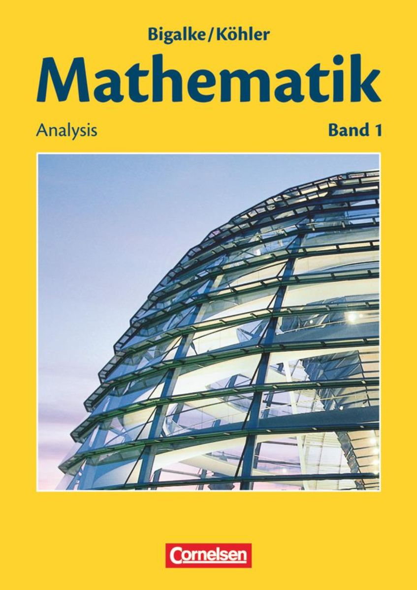 Mathematik Sekundarstufe II. Allgemeine Ausgabe 01. Analysis Von ...