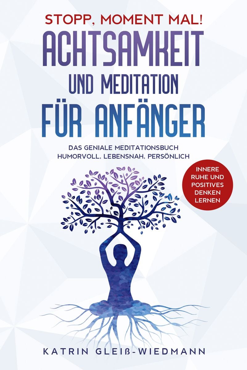 'Stopp Moment Mal! - Achtsamkeit Und Meditationen Für Anfänger' Von ...