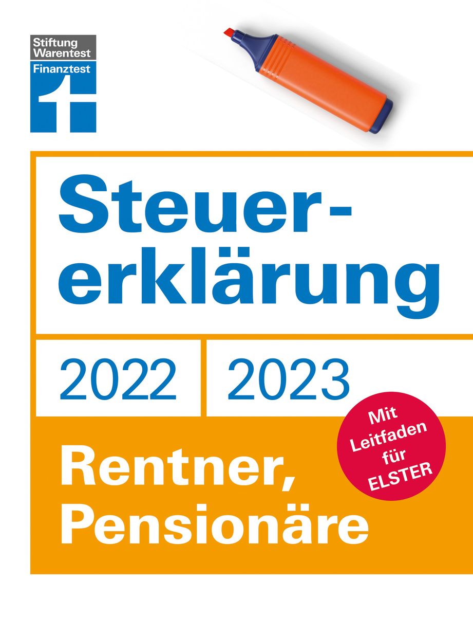 Steuererklärung 2022/2023 Für Rentner, Pensionäre Aktuelle
