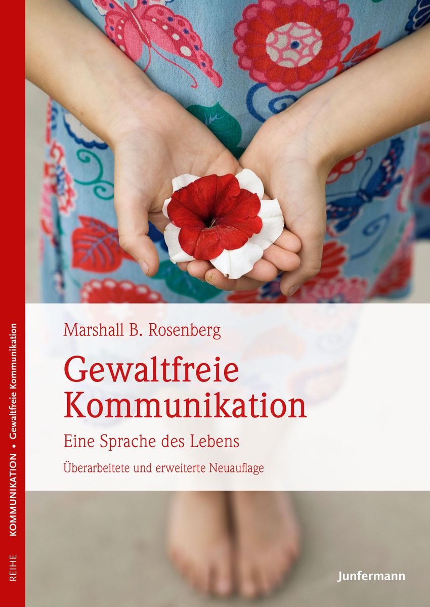 Gewaltfreie Kommunikation Von Marshall B Rosenberg Gewaltfreie Kommunikation von Marshall B. Rosenberg. Bücher | Orell Füssli