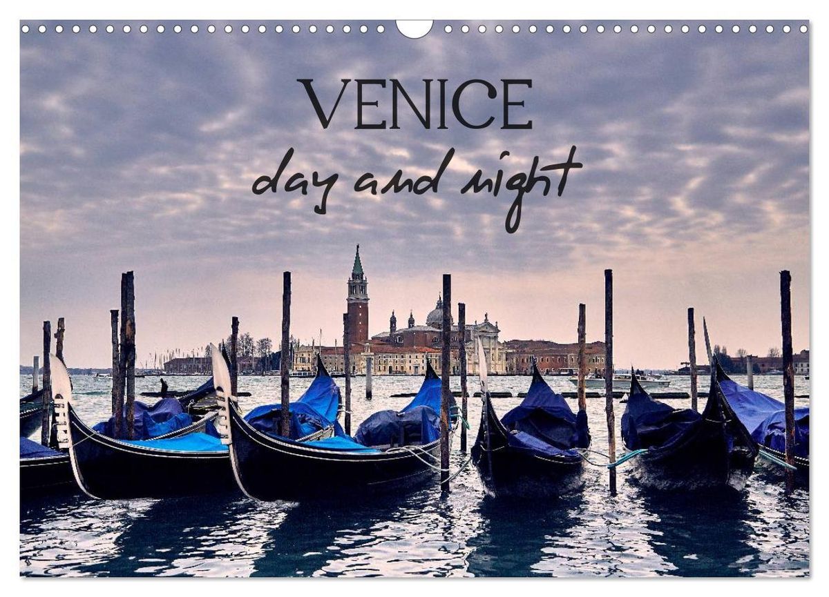 'Venice Day and Night (Wall Calendar 2024 DIN A3 landscape), CALVENDO