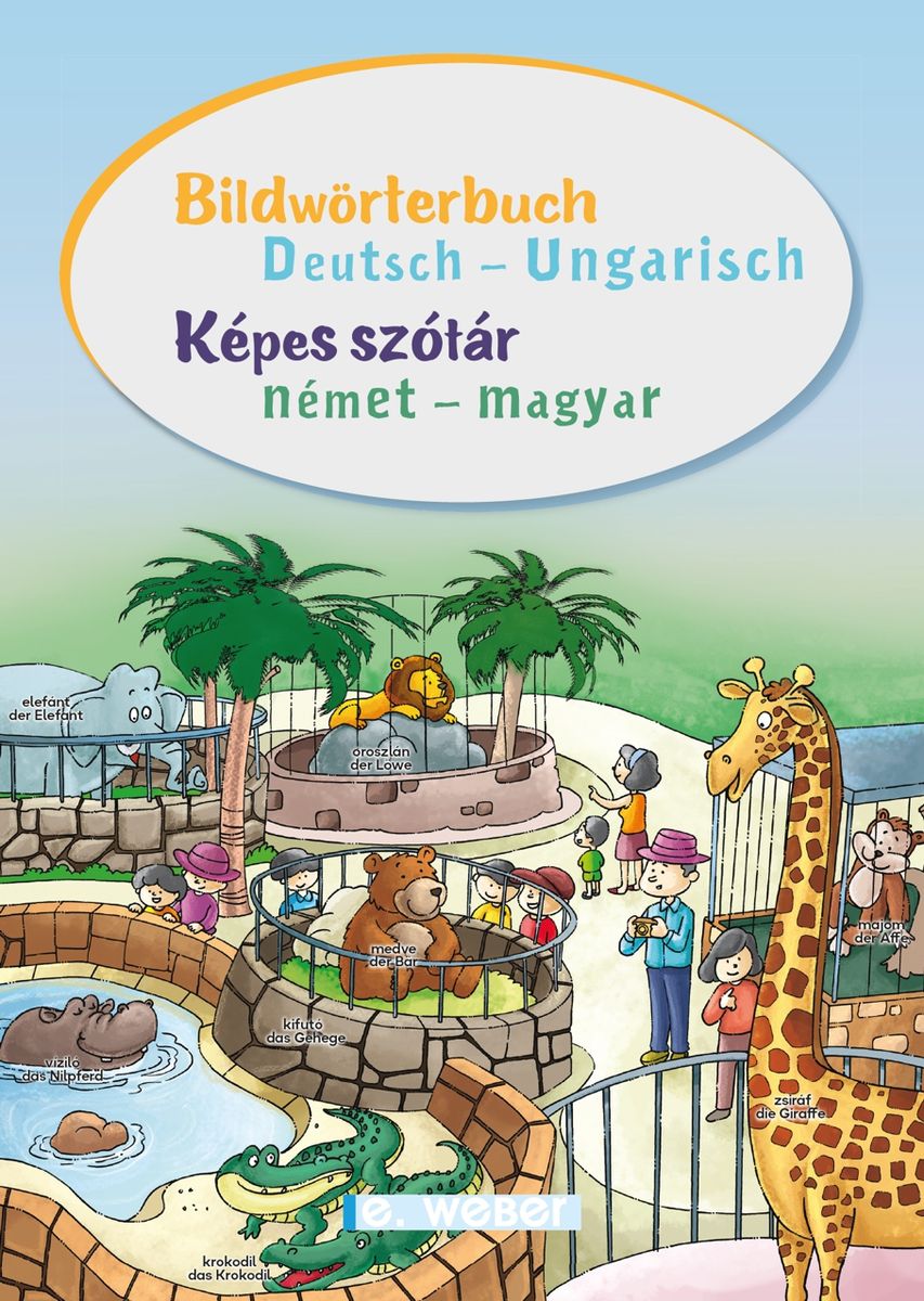 'Bildwörterbuch Deutsch – Ungarisch / Képes Szótár Német – Magyar ...