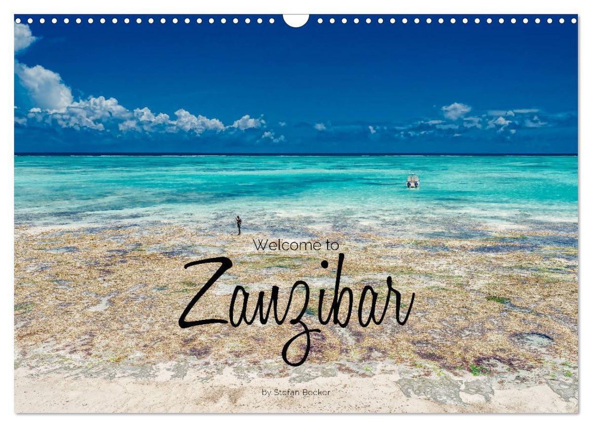 to Zanzibar (Wall Calendar 2024 DIN A3 landscape), CALVENDO 12