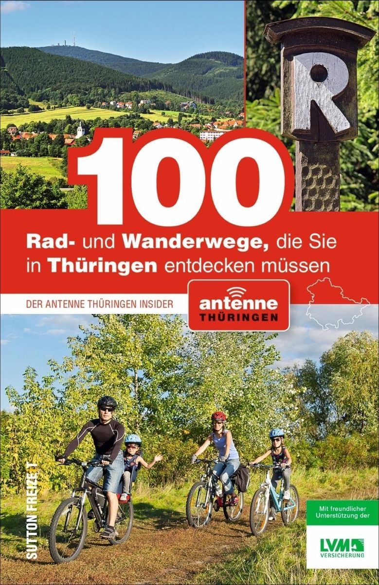 '100 Rad- Und Wanderwege, Die Sie In Thüringen Entdecken Müssen' Von ...