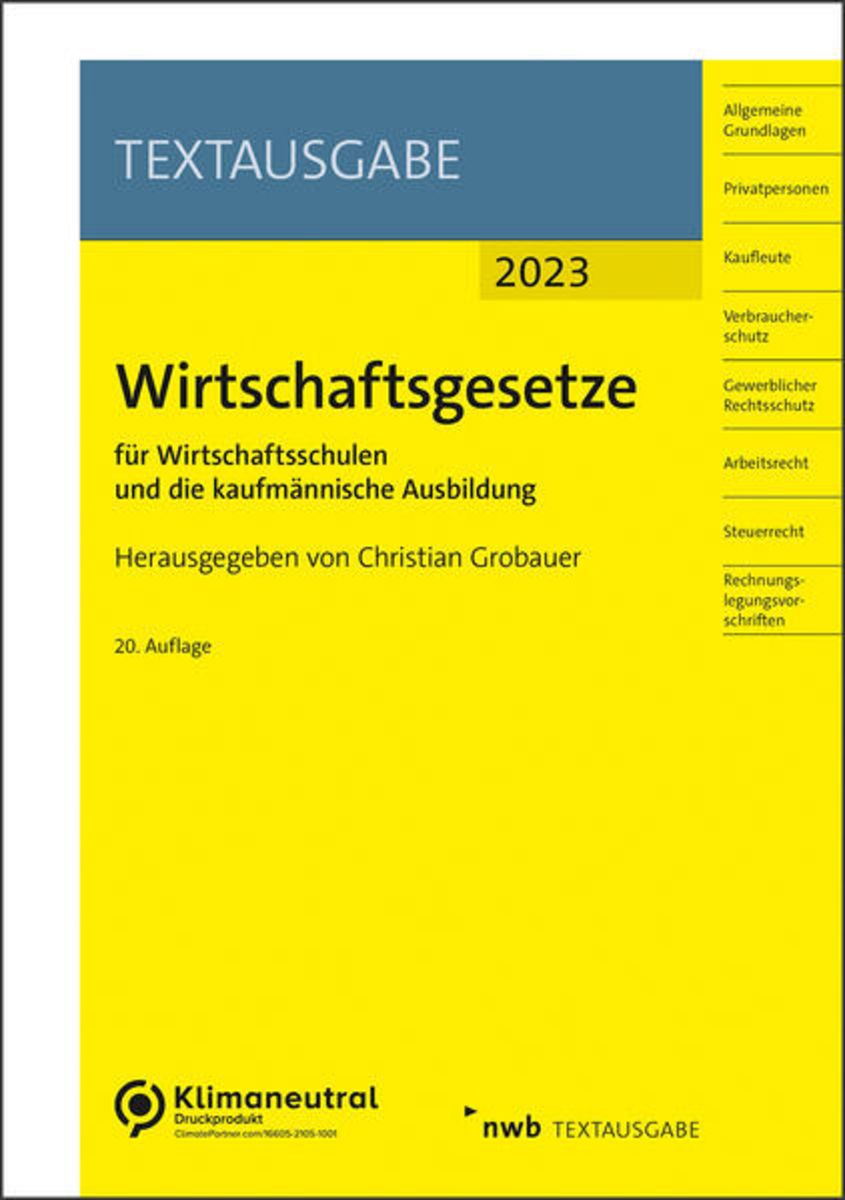 Wichtige Wirtschaftsgesetze Bachelor Master 'Wirtschaftsgesetze für Wirtschaftsschulen und die kaufmännische