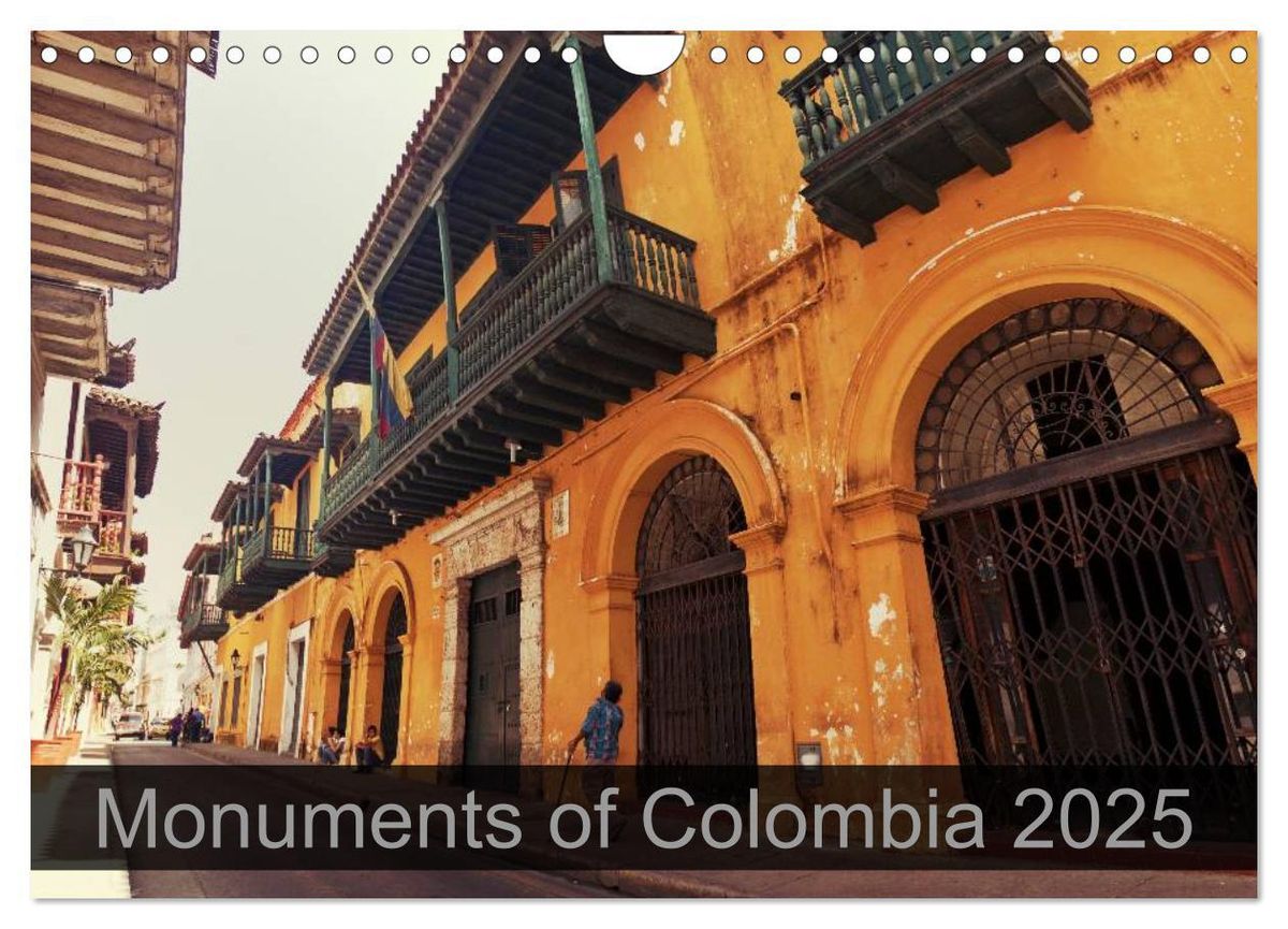 Monuments of Colombia 2025 (Wall Calendar 2025 DIN A4 landscape ...