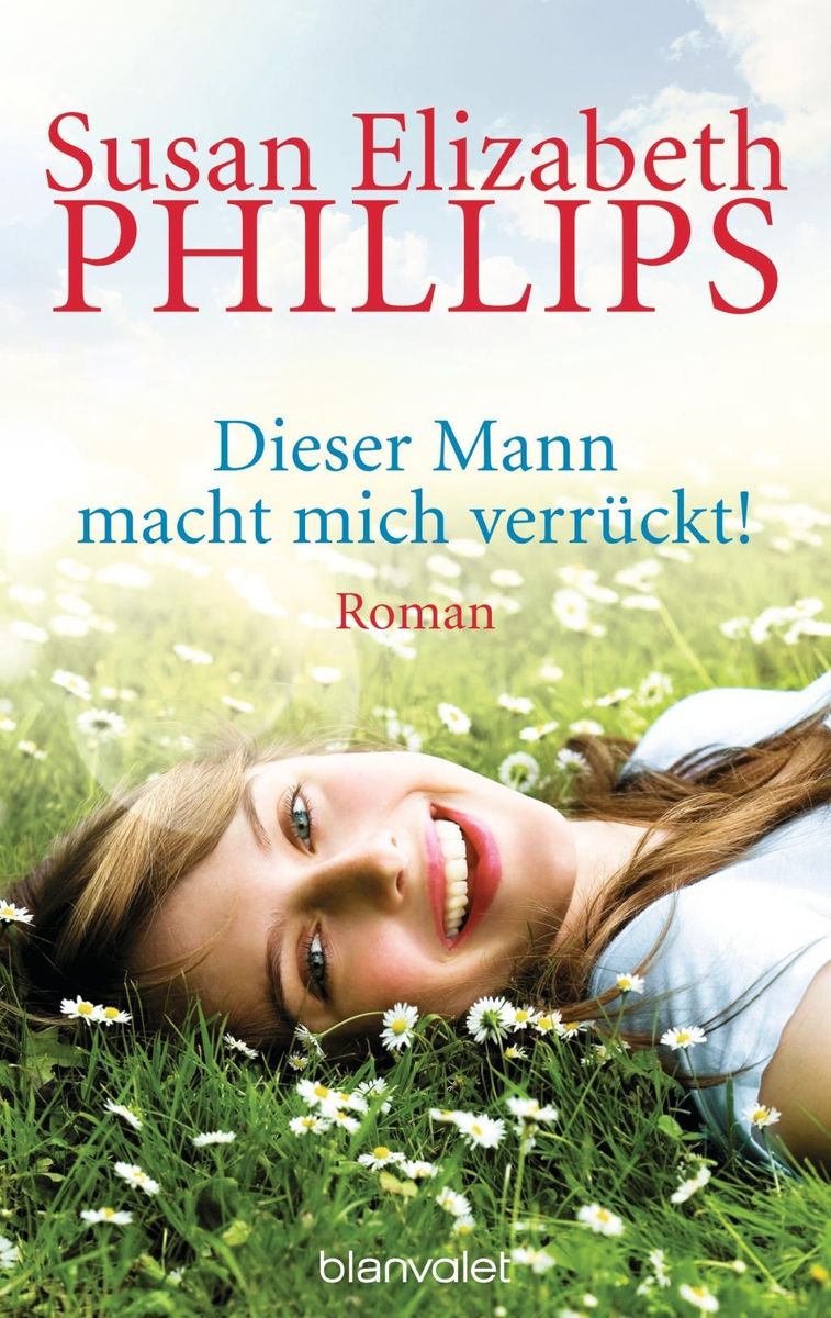 'Dieser Mann macht mich verrückt!' von 'Susan Elizabeth Phillips' Buch '9783442363001'