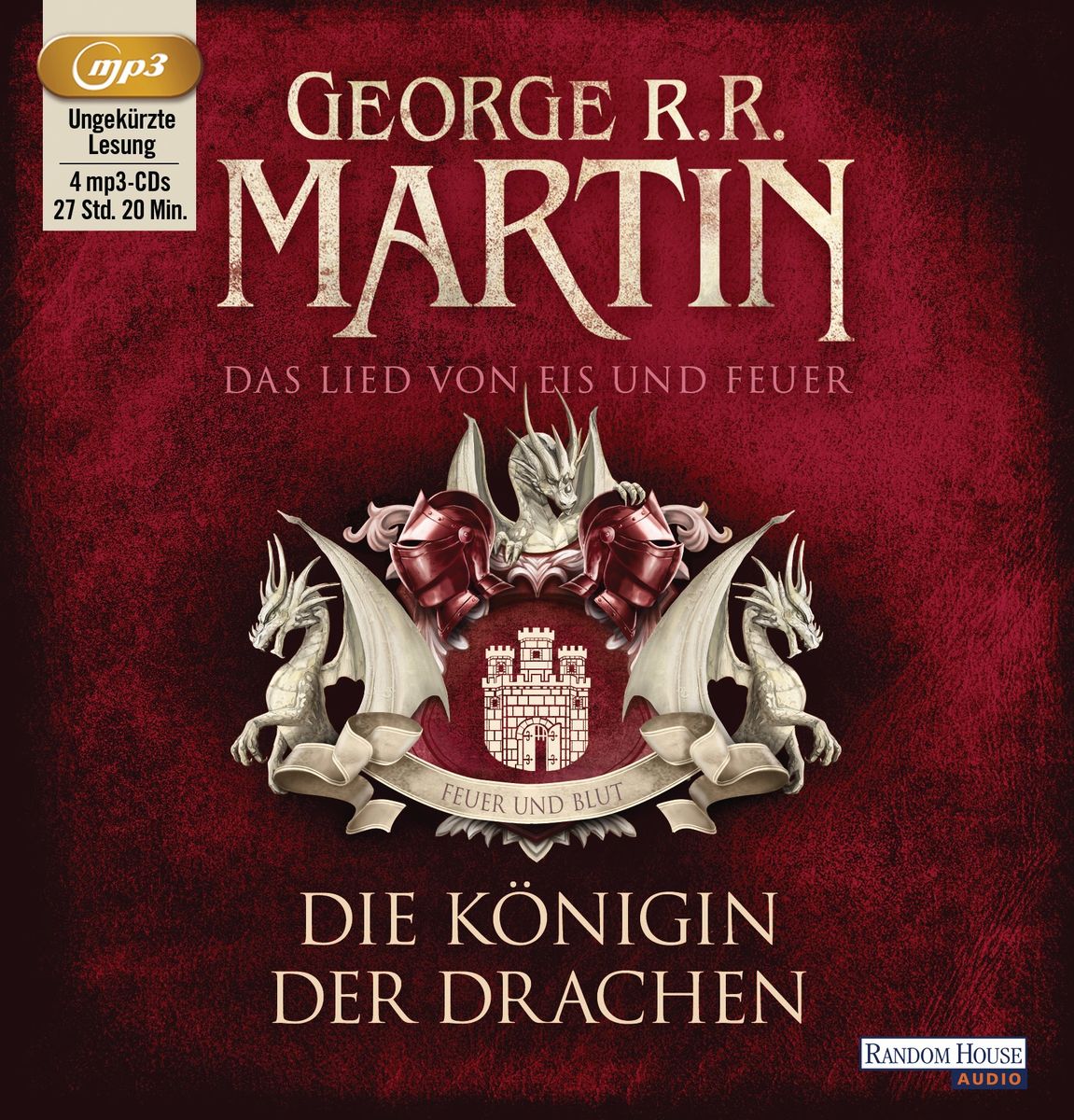 Das Lied Von Eis Und Feuer Hörbuch Das Lied von Eis und Feuer 06. Die Königin der Drachen von George R.R
