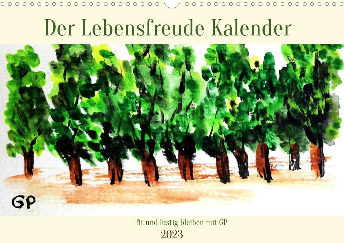'Der Lebensfreude Kalender (Wandkalender 2023 DIN A3 quer