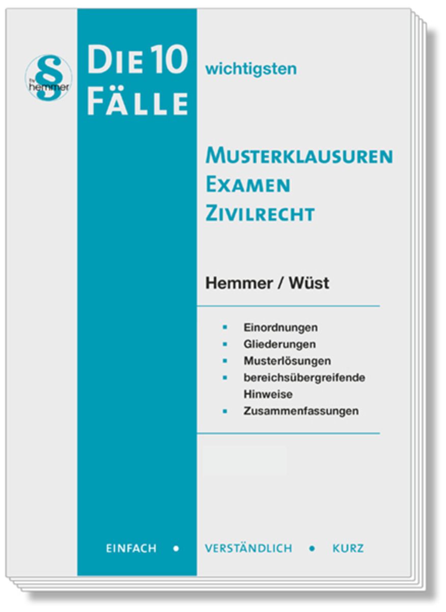 Die 10 Wichtigsten Fälle Musterklausuren Examen Zivilrecht Von Karl ...