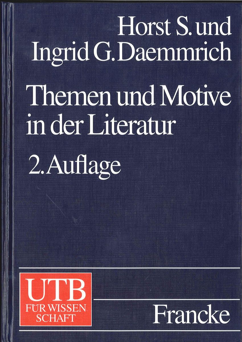 Themen und Motive in der Literatur von Horst S. Daemmrich, Ingrid G. Daemmrich. Bücher Orell
