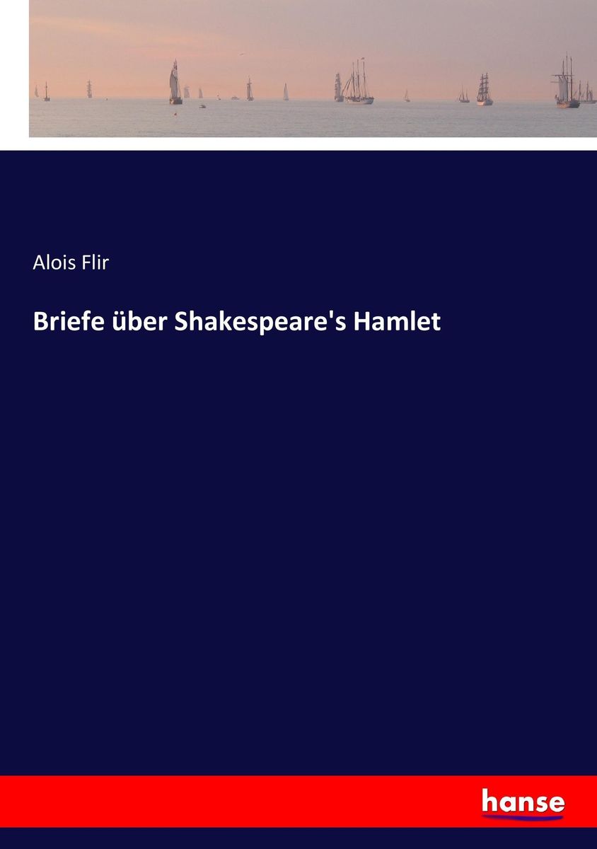 'Briefe über Shakespeare's Hamlet' von 'Alois Flir' Buch '9783