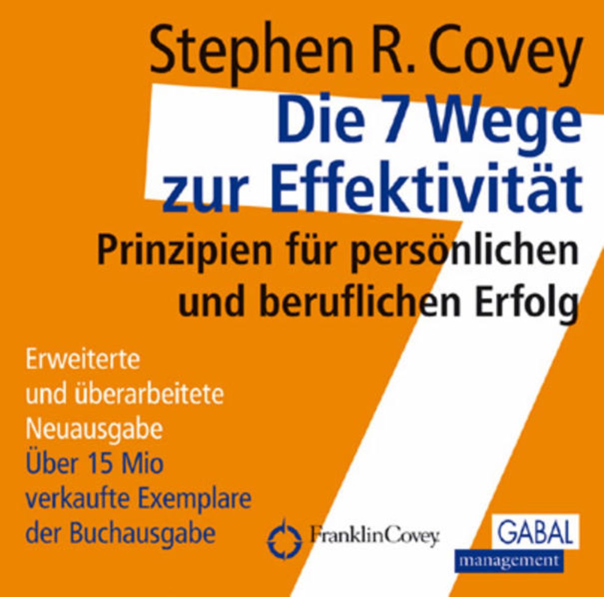 'Die 7 Wege Zur Effektivität. 10 CD's.' Von 'Stephen R. Covey' - Hörbuch